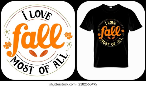 
I Love Fall Most of All. Autumn season hand  written phrase. Colorful fall season hand drawn slogan. Autumn theme lettering vector phrases. Scrapbooking elements for harvest party.