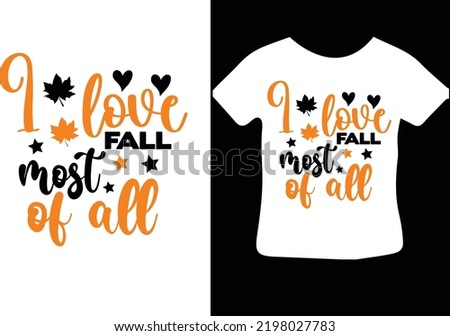 I love fall most of all svg design