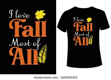 I love fall most of all t-shirt design template