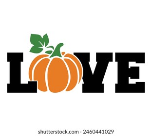 Love Fall,Fall Svg,Fall Vibes Svg,Pumpkin Quotes,Fall Saying,Pumpkin Season Svg,Autumn Svg,Retro Fall Svg,Autumn Fall, Thanksgiving Svg,Cut File,Commercial Use svg