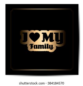 i love family