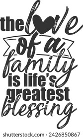 The Love Of A Family Is Life's Greatest Blessing - Family Illustration