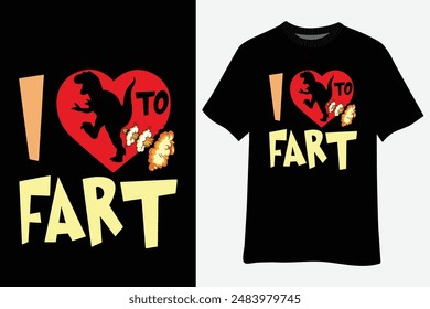 I Love To Fart Youth Funny Farting Gifts Dinosaur T-Shirt Design