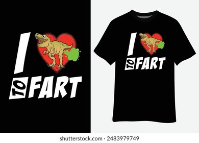 I Love To Fart Youth Funny Farting Gifts Dinosaur T-Shirt Design