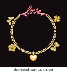Love fashion print with gold chain, pendants and pink ribbon. Velentines and wedding romantic pattern and frame with lettering for textile and tshirt prints, greeting cards with text place.