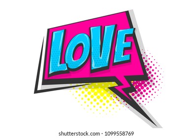 Love feelings wow comic text speech bubble. Colored pop art style sound effect. Halftone vector illustration banner. Vintage comics book poster. Colored funny cloud font.