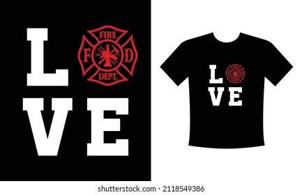 Love Firefighter, best firefighter T-shirt print with firefighter helmet, ax, ladder and typography, vector apparel mockup. Fire department rescue team, emergency service black and white t shirt