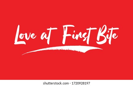 Love at First Bite Calligraphy White Color Text On Red Background