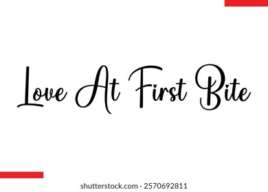 Love At First Bite Quotes Chocolate  Stylish Typography Text 