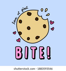 LOVE AT FIRST BITE TYPOGRAPHY, ILLUSTRATION OF A CHOCOLATE COOKIE, SLOGAN PRINT VECTOR
