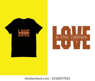 Liebe zum ersten Schriftart Typografie T-Shirt