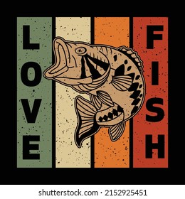 Love Fish vector trendy fishing t shirt design, illustration, graphic artwork, awesome shirts