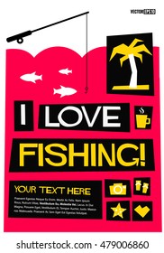 I Love Fishing! (Flat Style Vector Illustration Quote Poster Design)
