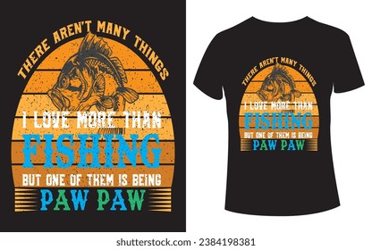 Love Fishing Paw Paw t shirt design