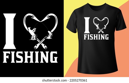 I love fishing, Fishing t-shirt design vector illustration.