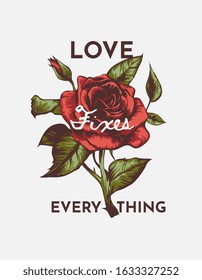 love fixes everything slogan on red rose graphic illustration