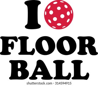I love Floorball with ball