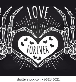 Love forever chalkboard poster design with skeleton hands, vector illustration