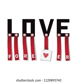 Love Forever t-shirt fashion print on white background with red ribbons and doodle heart. Pattern with lettering for tshirt and apparel graphics, poster, print, postcard.