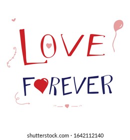 Love Forever is word of hand lettering graphic design vector file