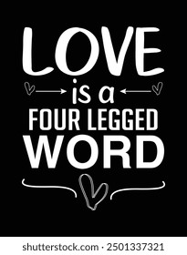 Love is four legged word