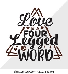 Love Is A Four Legged Word printable vector illustration