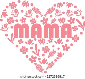 love frame of flowers with the word Mama. Lettering composition for Mothers Day for merch t-shirts, prints, cups. pink.