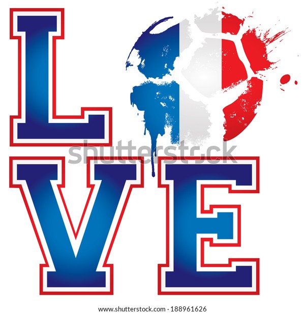 Love France Football Soccer Template Ideal Signs Symbols Sports