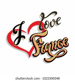 I love France. Lettering.Travel. The design concept for the tourism industry. Vector illustration.