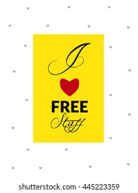 I Love Free Stuff Illustration