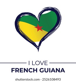 I Love French Guiana Banner with Flag in Heart. United Kingdom love Emblem Isolated on White Background. Vector, Illustration, Isolated, Love, Background.