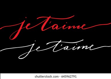 Love french phrase valentines day I love you in French. Handwritten text on black background, vector