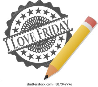 I Love Friday emblem drawn in pencil