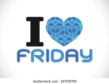 i love friday font signs Ideal design