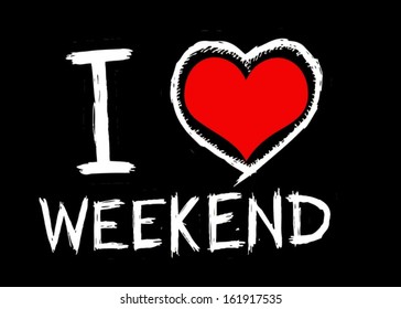 i love friday, font type with signs I love weekend 