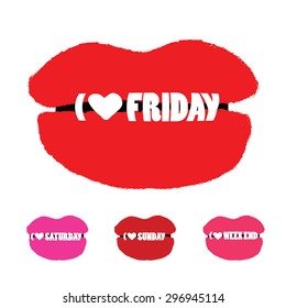 I Love Friday - Inspirational Quote - hand drawn on ink paint sign of Woman Kiss Lips print. Grunge paint watercolor vector illustration, stickers or tags. Idea for poster, card, shirt, mug. Eps 10.