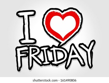 i love friday  and i love weekend font signs draw by hand