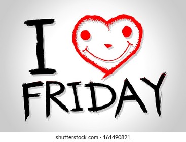 i love friday  and i love weekend font signs draw by hand