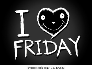 i love friday  and i love weekend font signs draw by hand