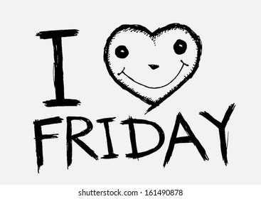 i love friday  and i love weekend font signs draw by hand