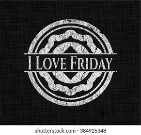 I Love Friday written on a blackboard