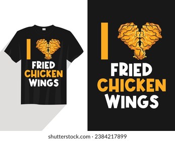 I love fried chicken wings tshirt design for gift