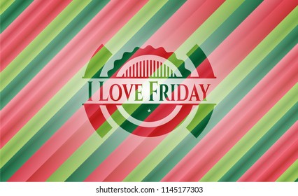 I Love FriI Love Friday christmas style badge..day christmas badge background.