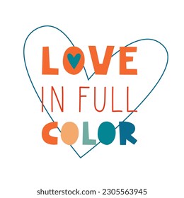 Love in full color quote with heart. Happy pride illustration in retro vintage lgbt rainbow flag colors. Vector flat.