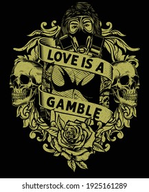 Love is a gamble gothic dark art t-shirt design