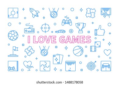 I Love Games vector concept outline horizontal illustration or banner