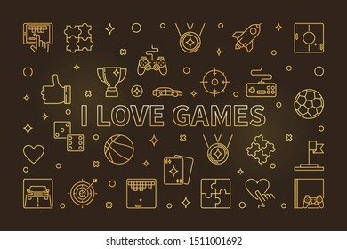 I Love Games vector golden linear illustration or banner on dark background