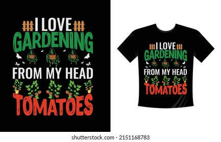 i love gardening custom t shirt vector design svg
