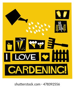 I Love Gardening! (Flat Style Vector Illustration Quote Poster Design)