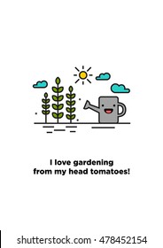 I Love Gardening From My Head Tomatoes! (Plants, Sun and Watering Can Flat Style Vector Illustration Quote Poster Design)